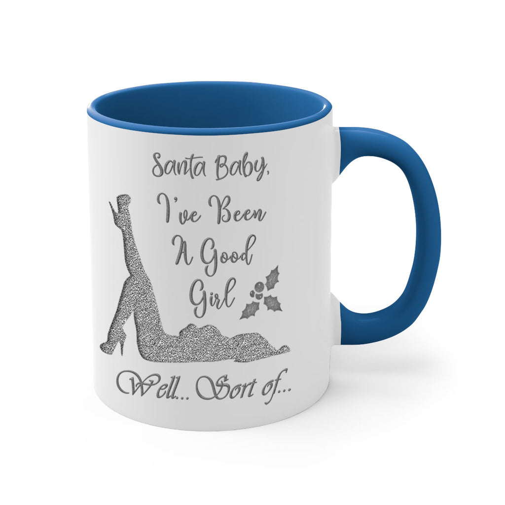 santa ive been a good girl well sort of silver 443#- christmas-Mug / Coffee Cup