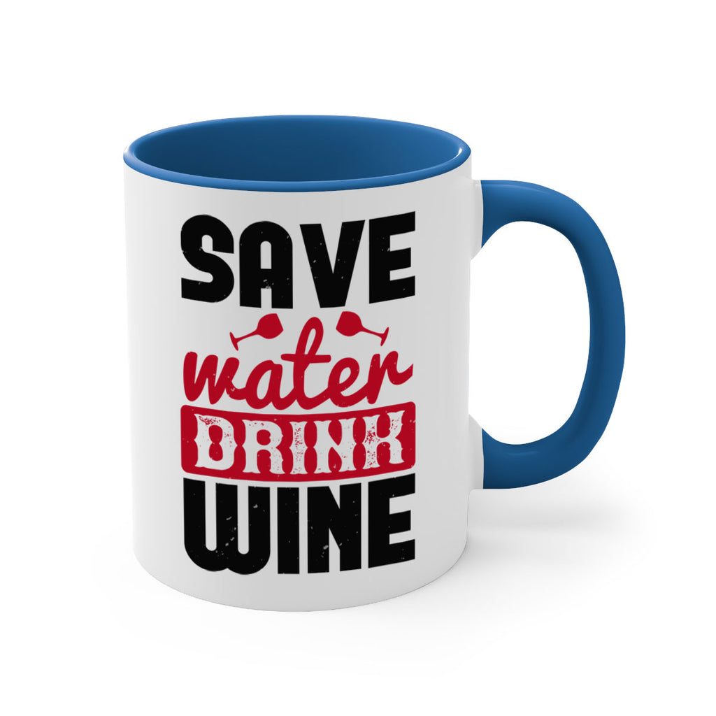 save water drink wine 122#- wine-Mug / Coffee Cup