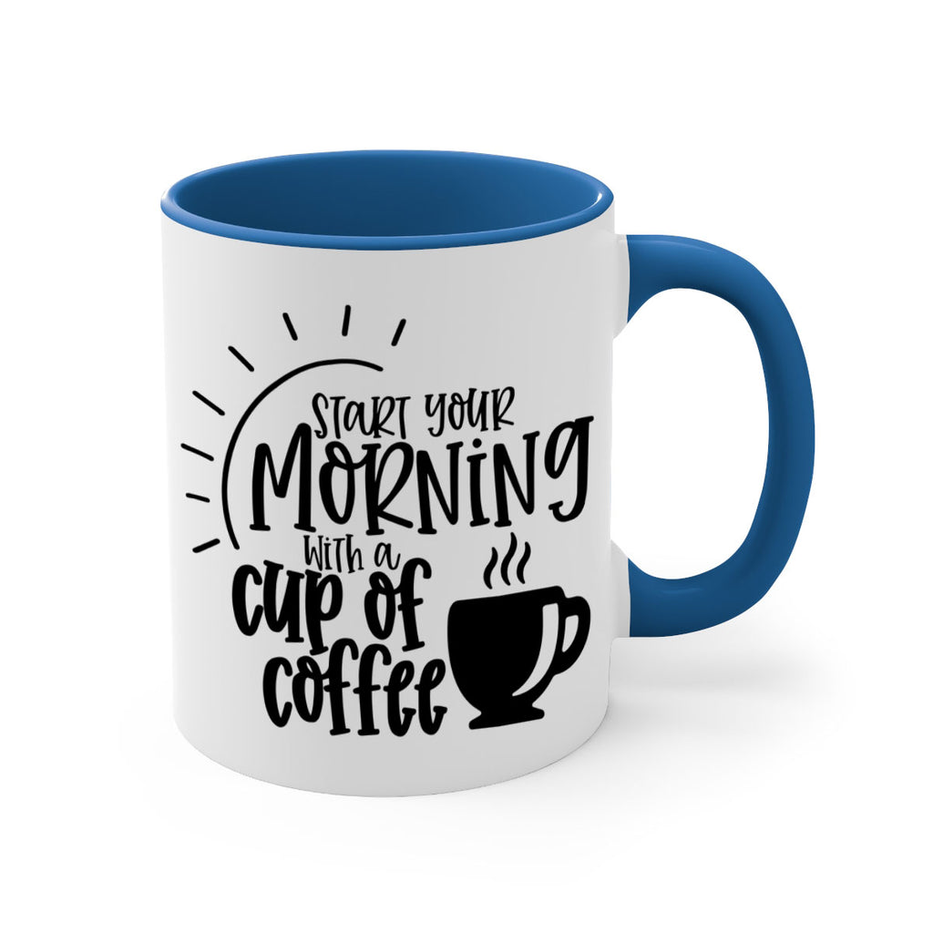 start your morning with a cup of coffee 30#- coffee-Mug / Coffee Cup
