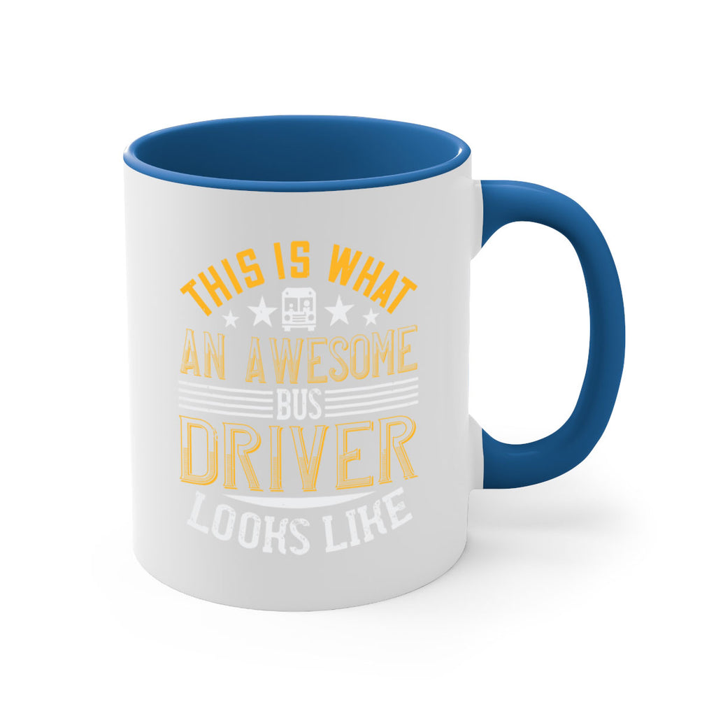 this is what an awesome bus driver looks like Style 10#- bus driver-Mug / Coffee Cup
