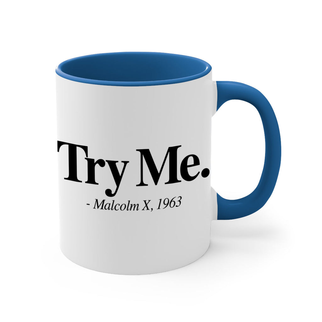 try me malcolm x 16#- black words - phrases-Mug / Coffee Cup