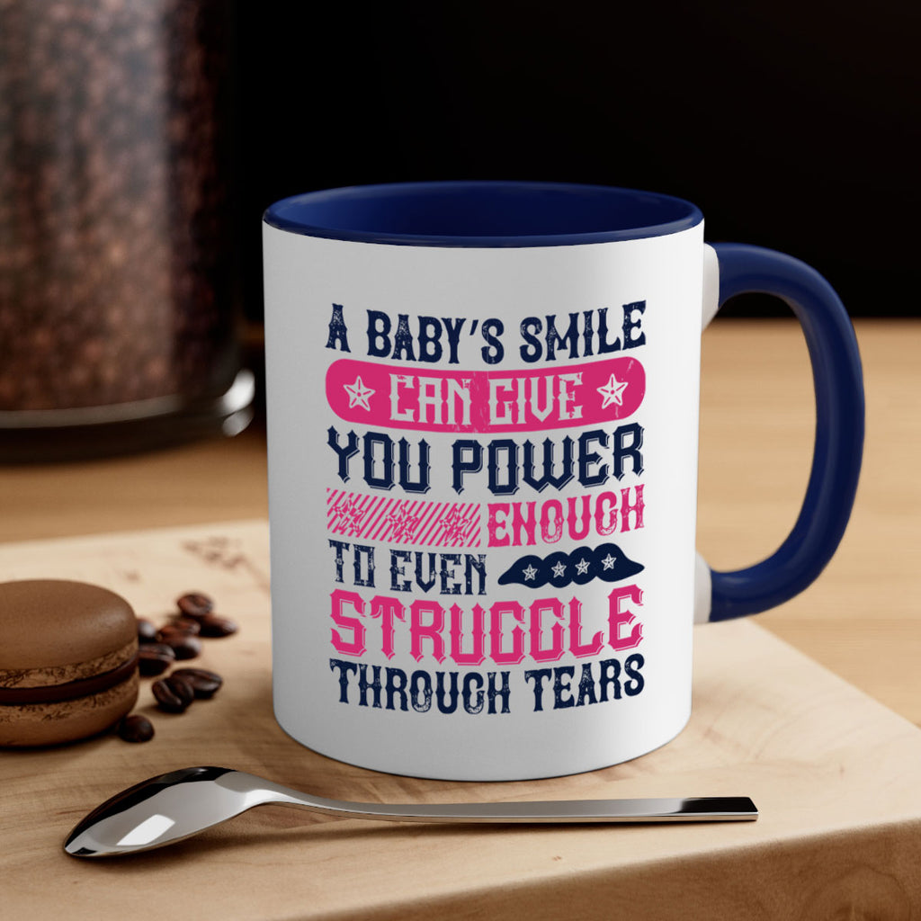 A baby’s smile can give you power… enough to even struggle through tears Style 136#- baby2-Mug / Coffee Cup