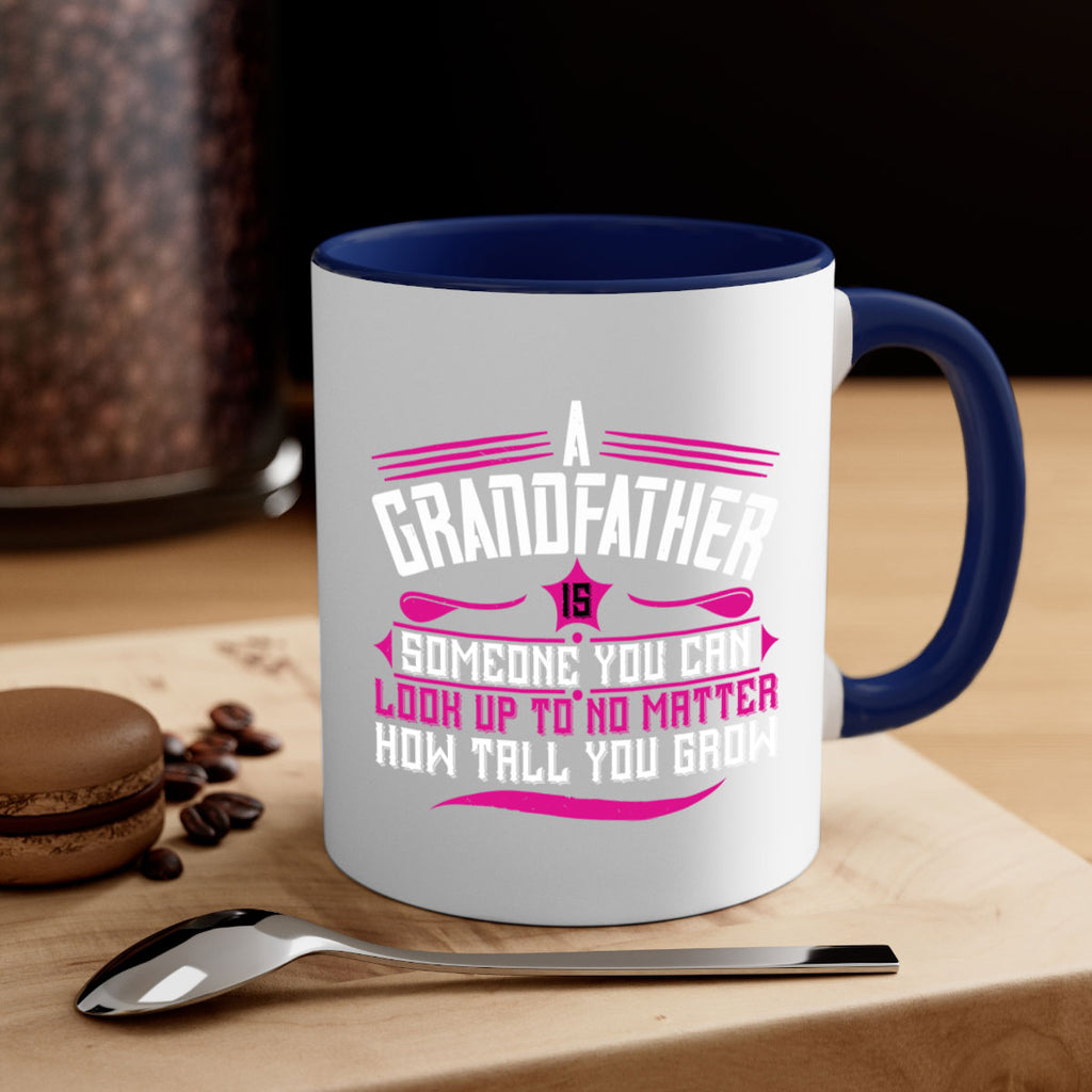 A grandfather is someone you can look up to 60#- grandpa-Mug / Coffee Cup