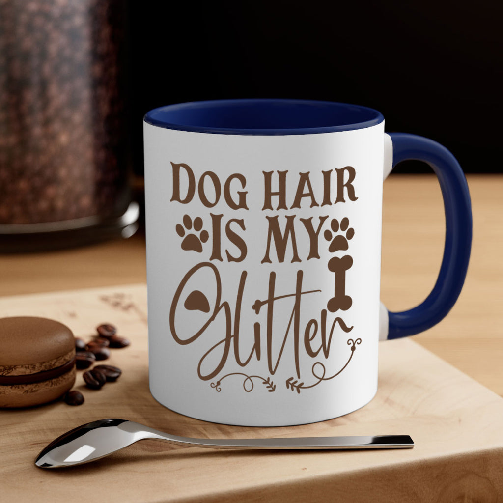 Dog Hair Is My Glitter Style 100#- Dog-Mug / Coffee Cup