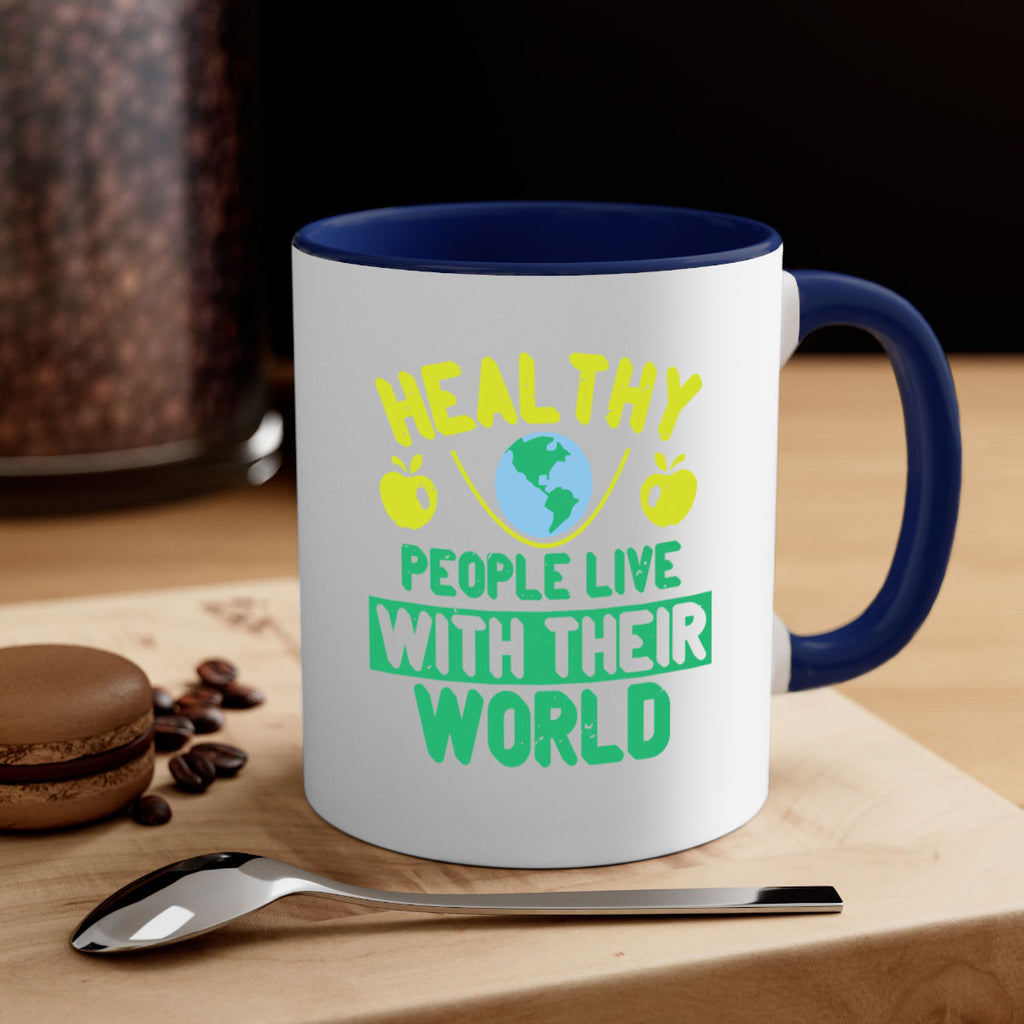 Healthy people live with their world Style 38#- World Health-Mug / Coffee Cup