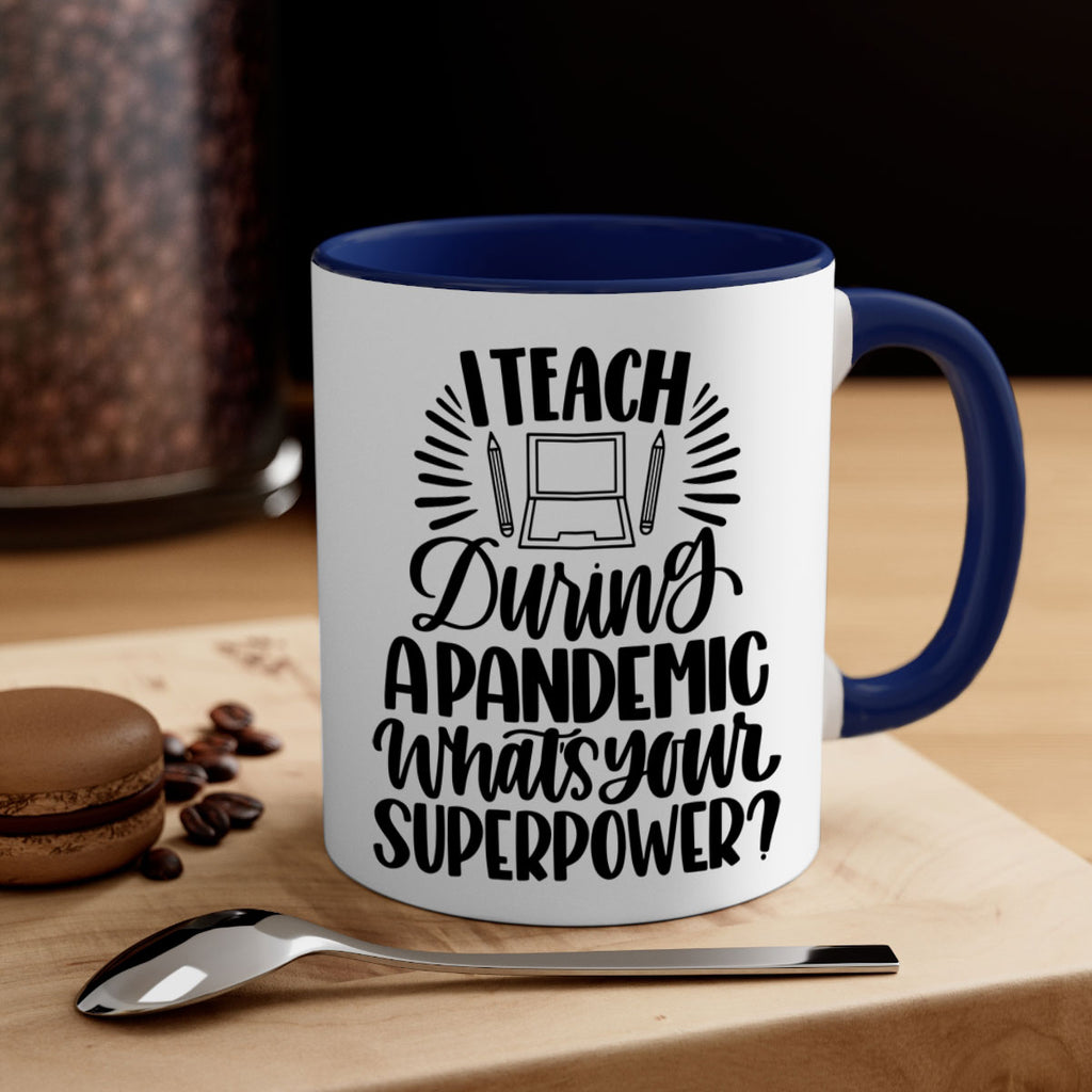 I Teach During A Pandemic Style 73#- teacher-Mug / Coffee Cup