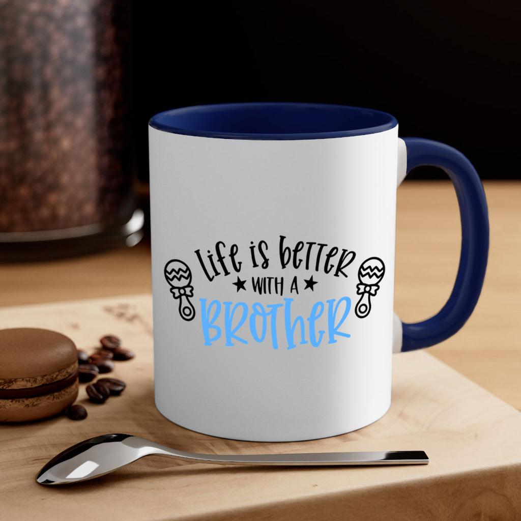 Life Is Better With A Brother Style 72#- baby2-Mug / Coffee Cup