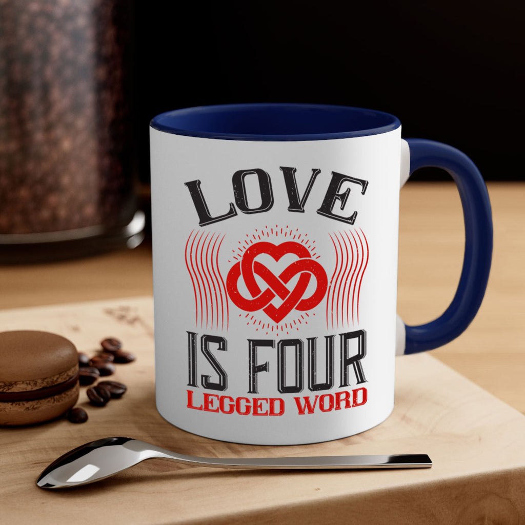 Love Is Four Legged Word Style 167#- Dog-Mug / Coffee Cup