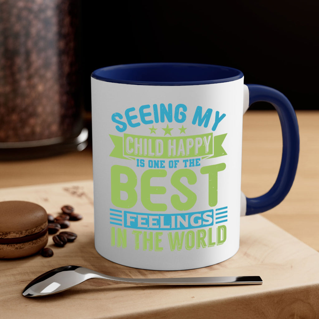 Seeing my child happy is the Best Feeling Style 175#- baby2-Mug / Coffee Cup