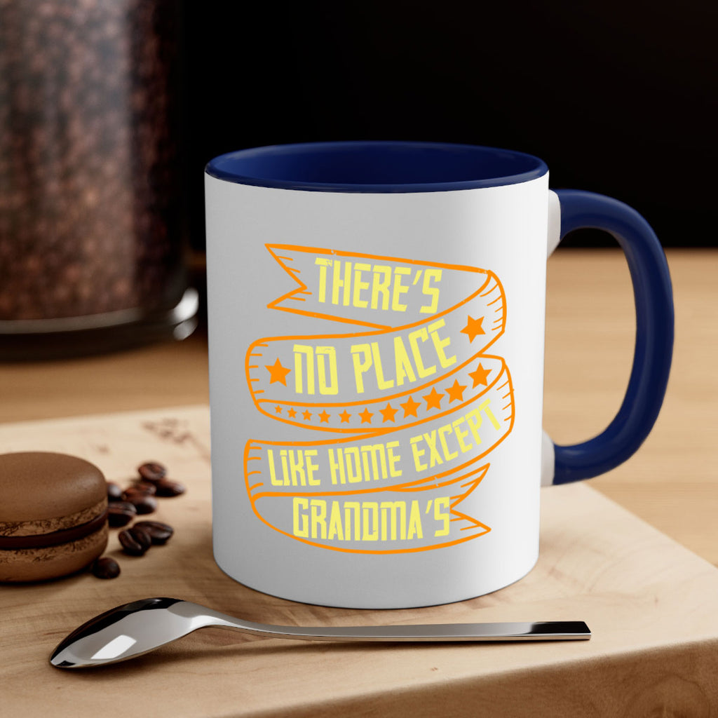 There’s no place like home except Grandma’s 49#- grandma-Mug / Coffee Cup