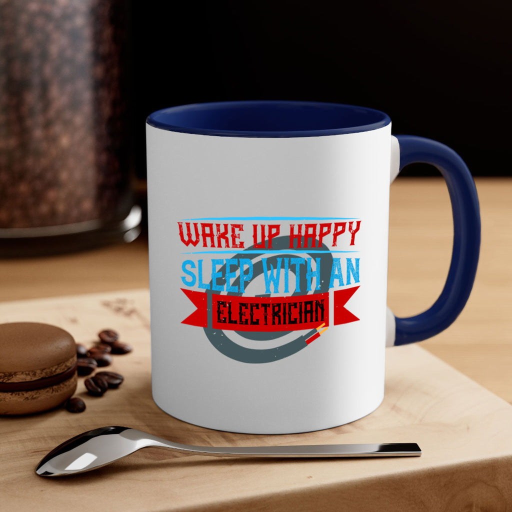 Wake up happy sleep with an electrician Style 6#- electrician-Mug / Coffee Cup