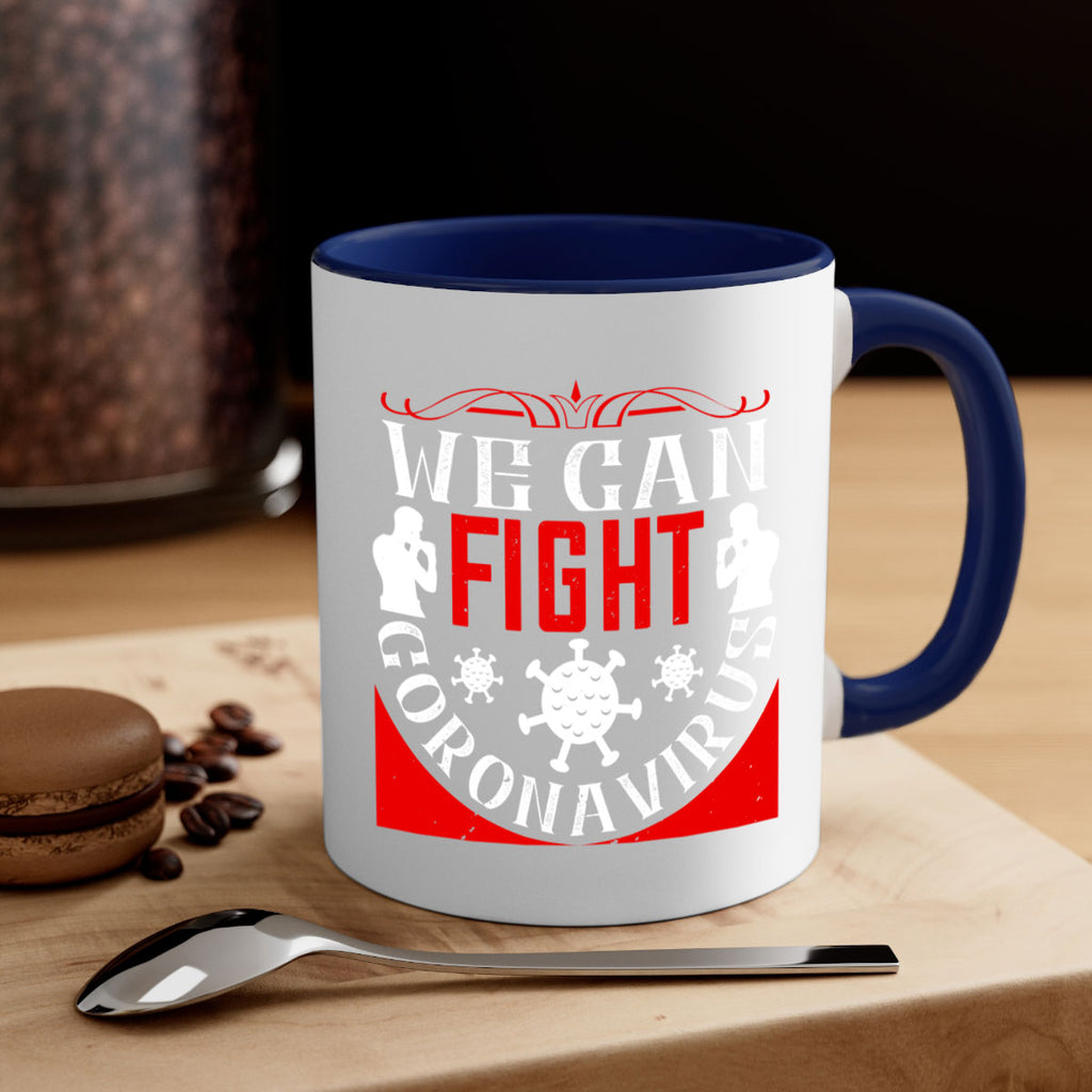 We Can Fight CoronaVirus Style 10#- corona virus-Mug / Coffee Cup