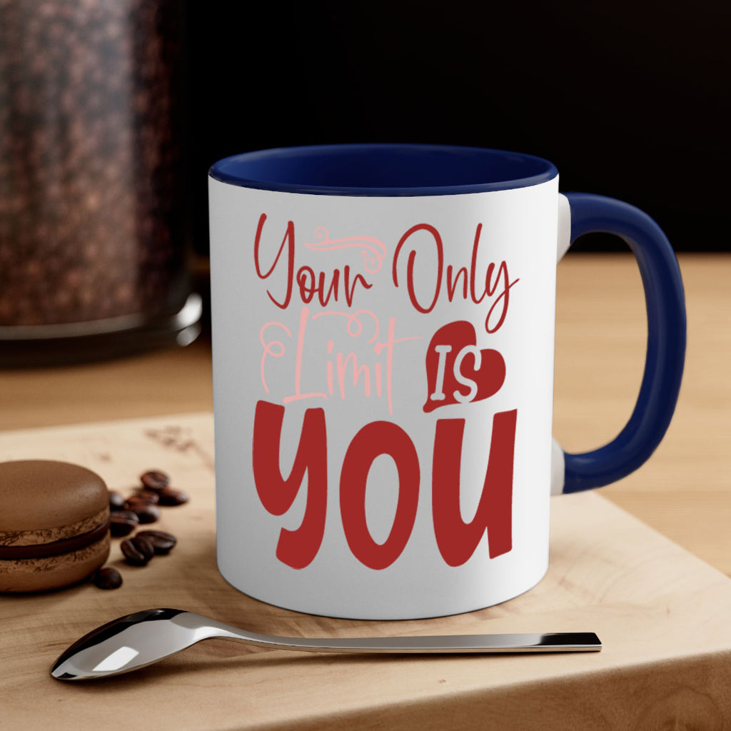 Your Only Limit Is You Style 54#- motivation-Mug / Coffee Cup