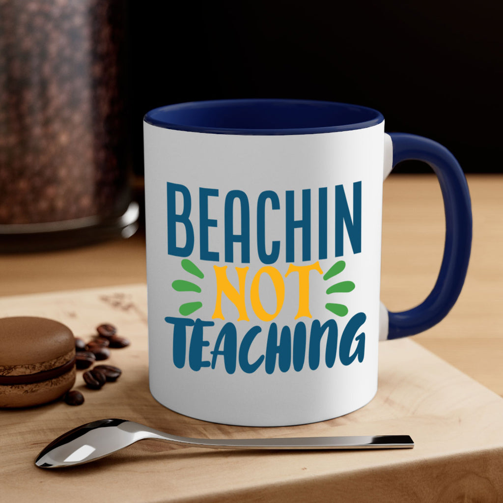 beachin not teaching Style 193#- teacher-Mug / Coffee Cup