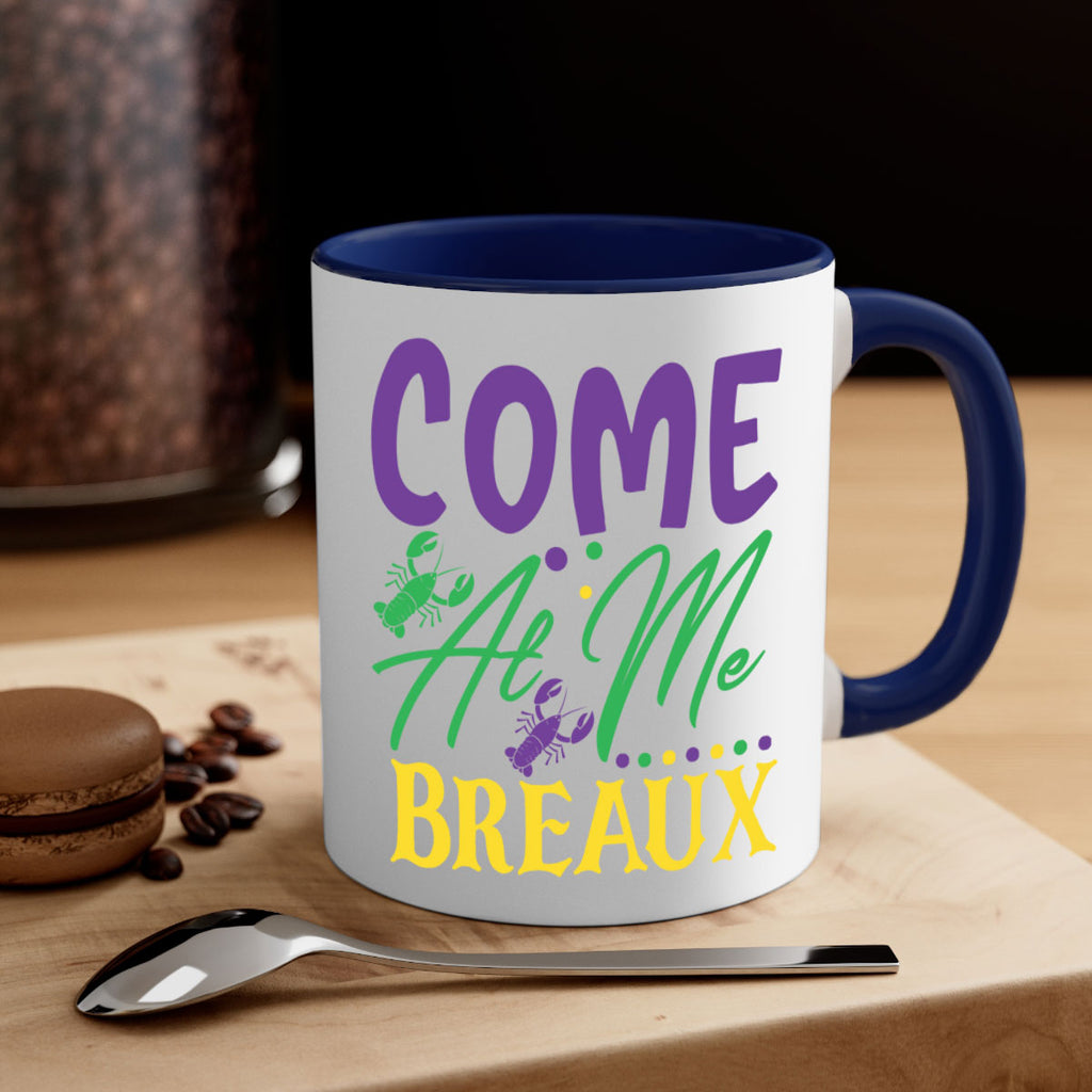 come at me breaux 84#- mardi gras-Mug / Coffee Cup