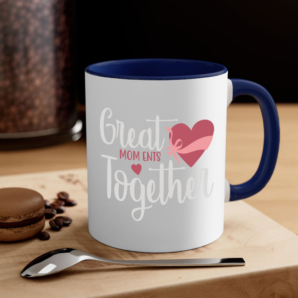 great mom ents together 173#- mom-Mug / Coffee Cup