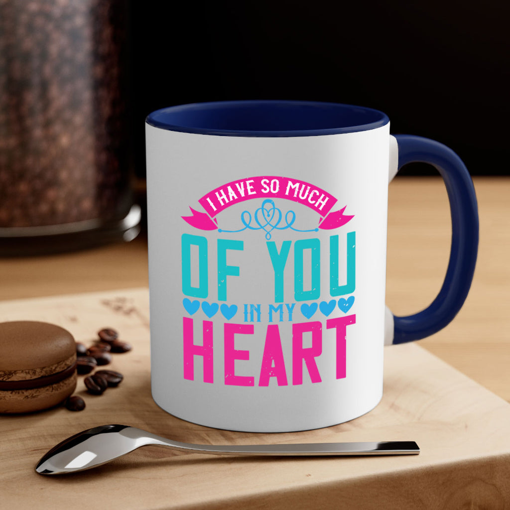 i have so much of you in my heart 161#- mom-Mug / Coffee Cup
