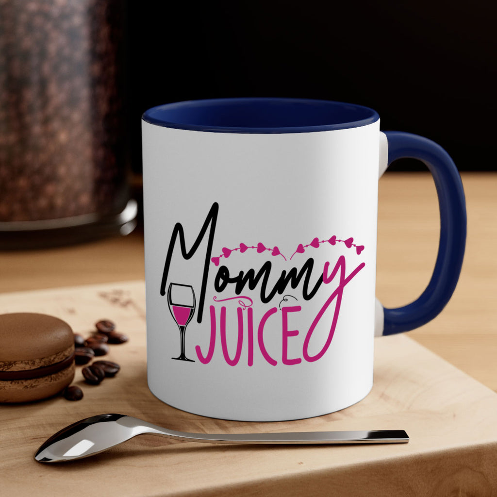 mommy juice 181#- wine-Mug / Coffee Cup