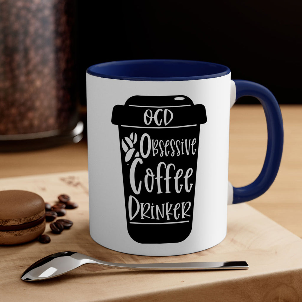 ocd obsessive coffee drinker 55#- coffee-Mug / Coffee Cup