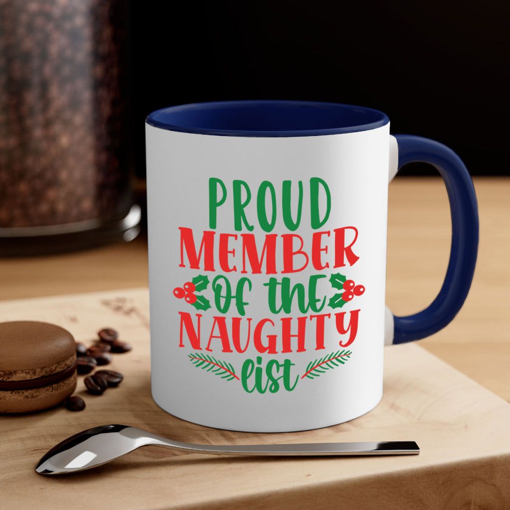 proud member of the naughty list style 591#- christmas-Mug / Coffee Cup