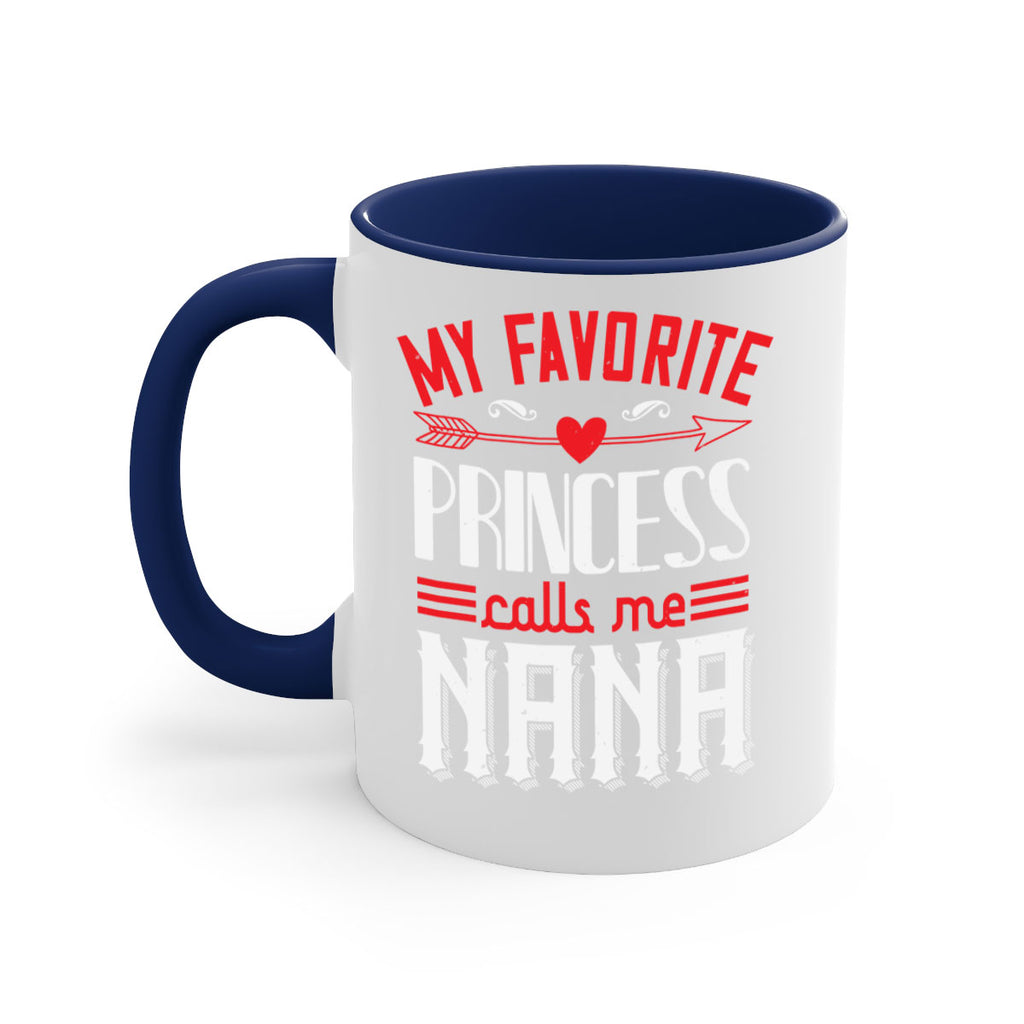 MY FAVORITE PRINCESS CALLME NANA 14#- grandma-Mug / Coffee Cup