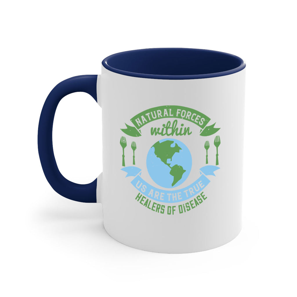 Natural forces within us are the true healers of disease Style 19#- World Health-Mug / Coffee Cup