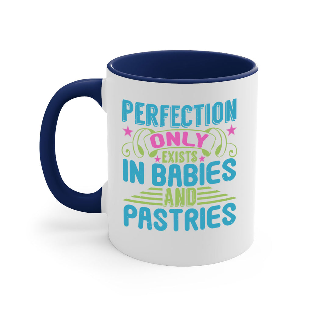 Perfection only exists in babies and pastires Style 182#- baby2-Mug / Coffee Cup