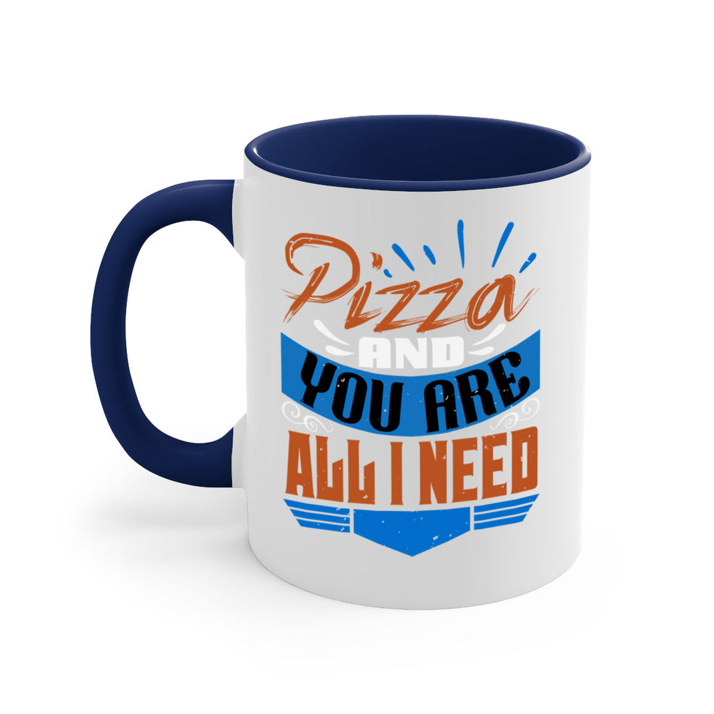 Pizza and you are all I need Style 70#- best friend-Mug / Coffee Cup