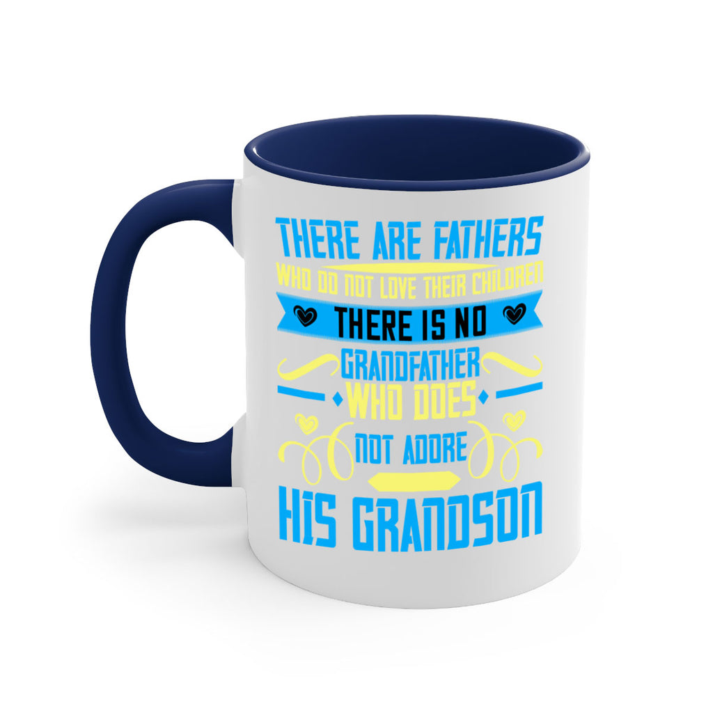 There are fathers who do not love their children 64#- grandpa-Mug / Coffee Cup