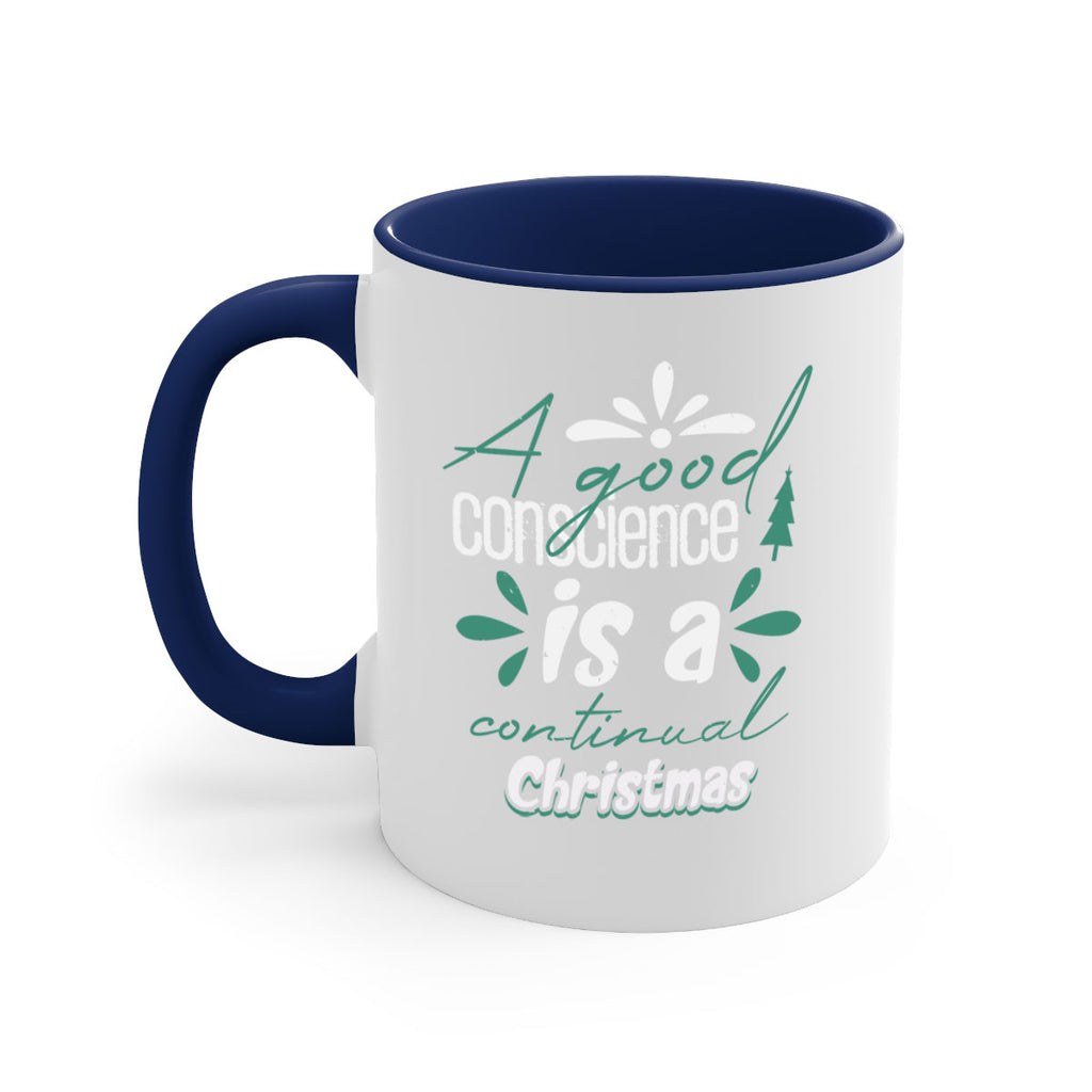 a good conscience is a 417#- christmas-Mug / Coffee Cup