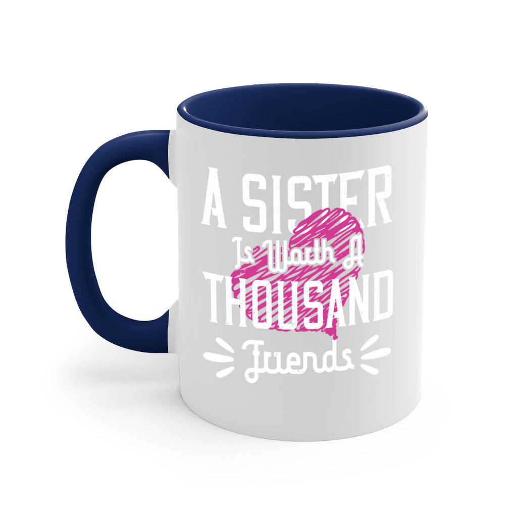 a sister is worth a thousand friends 45#- sister-Mug / Coffee Cup