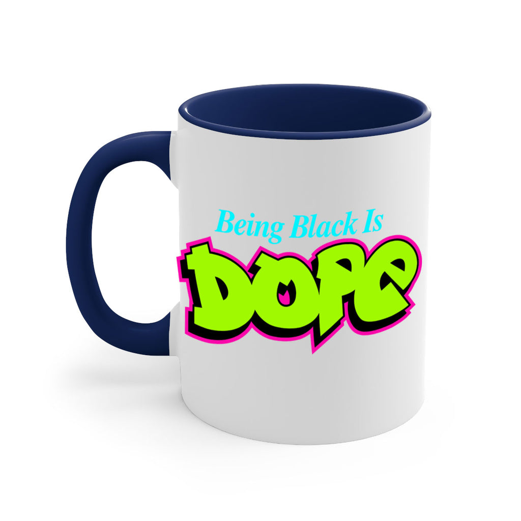 being black is dope 261#- black words - phrases-Mug / Coffee Cup