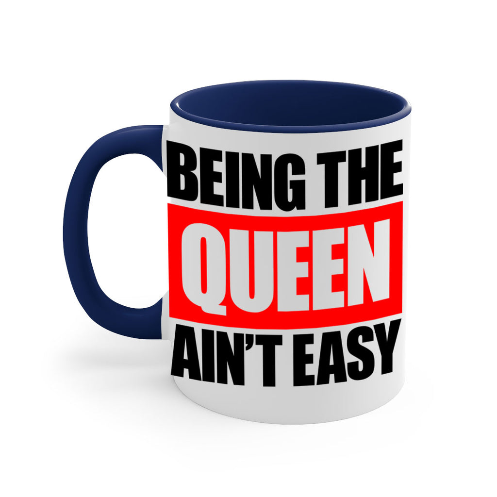 being the queen aint easy 255#- black words - phrases-Mug / Coffee Cup