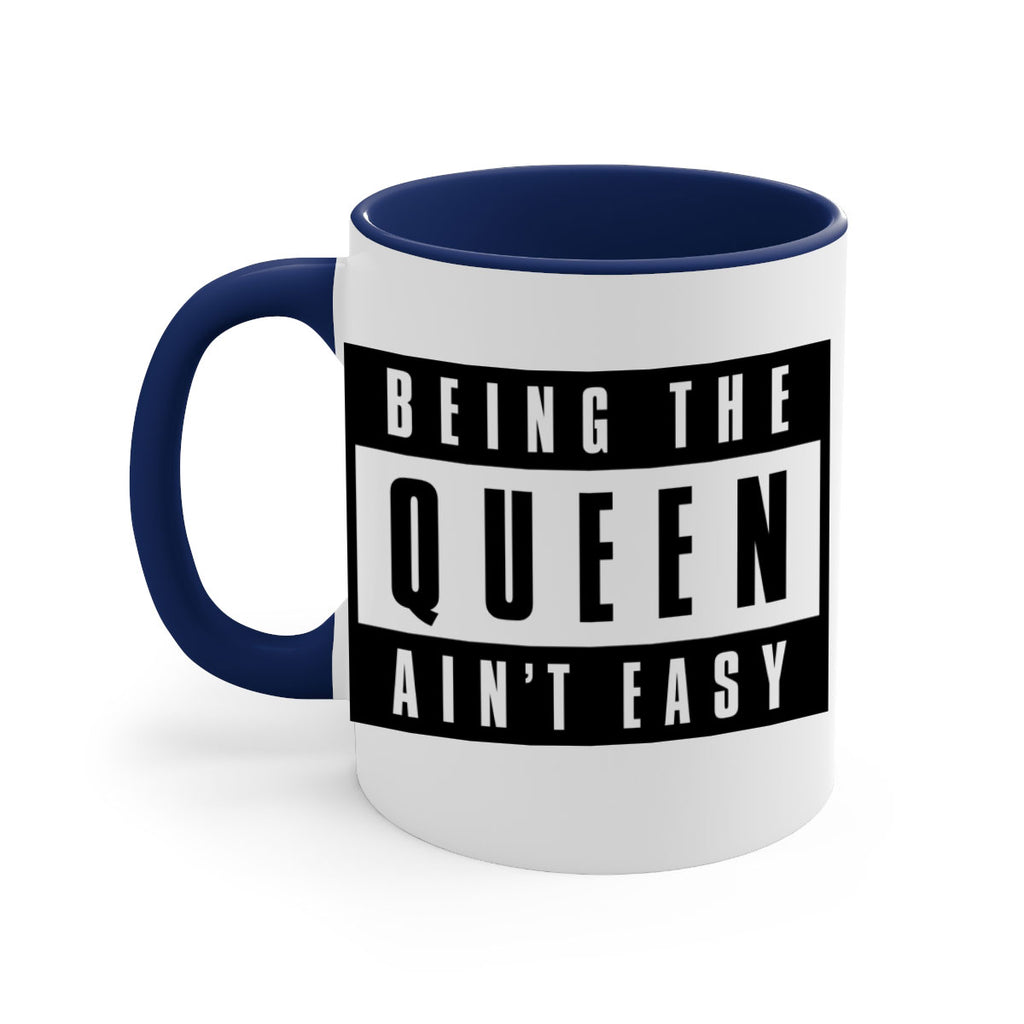 being the queen aint easy 258#- black words - phrases-Mug / Coffee Cup