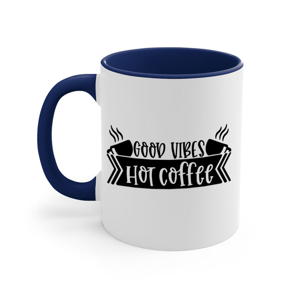good vibes hot coffee 119#- coffee-Mug / Coffee Cup