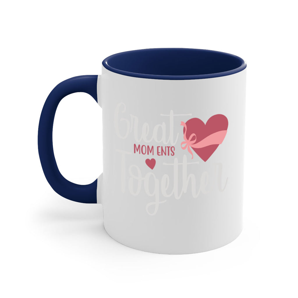 great mom ents together 173#- mom-Mug / Coffee Cup