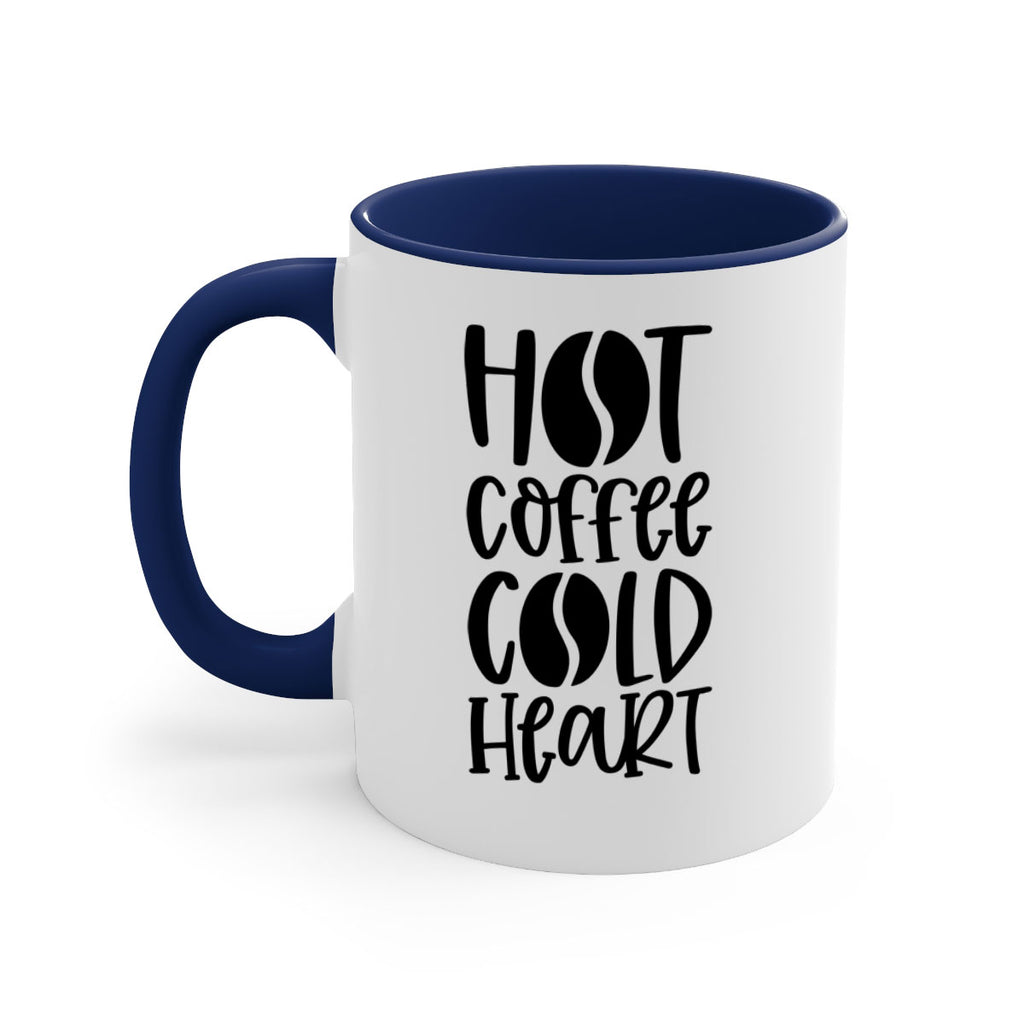 hot coffee cold heart 110#- coffee-Mug / Coffee Cup
