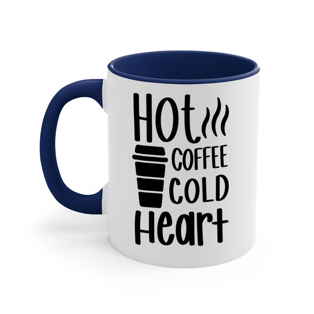 hot coffee cold heart 111#- coffee-Mug / Coffee Cup