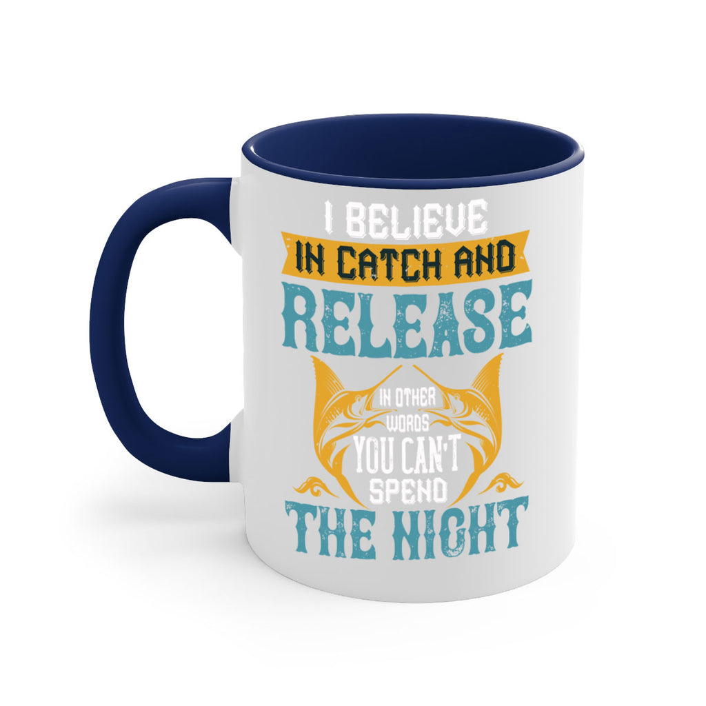i believe in catch and release 284#- fishing-Mug / Coffee Cup
