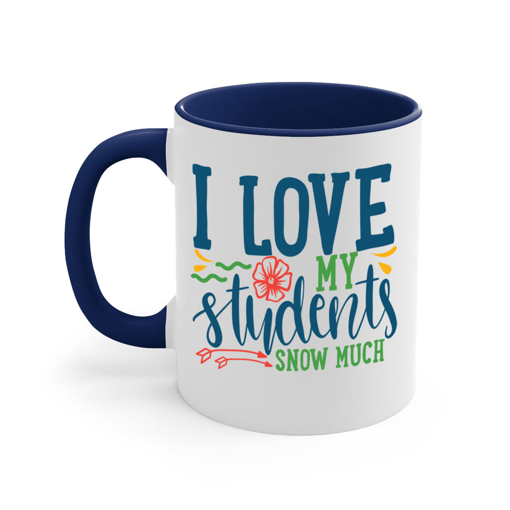 i love my students snow much Style 176#- teacher-Mug / Coffee Cup