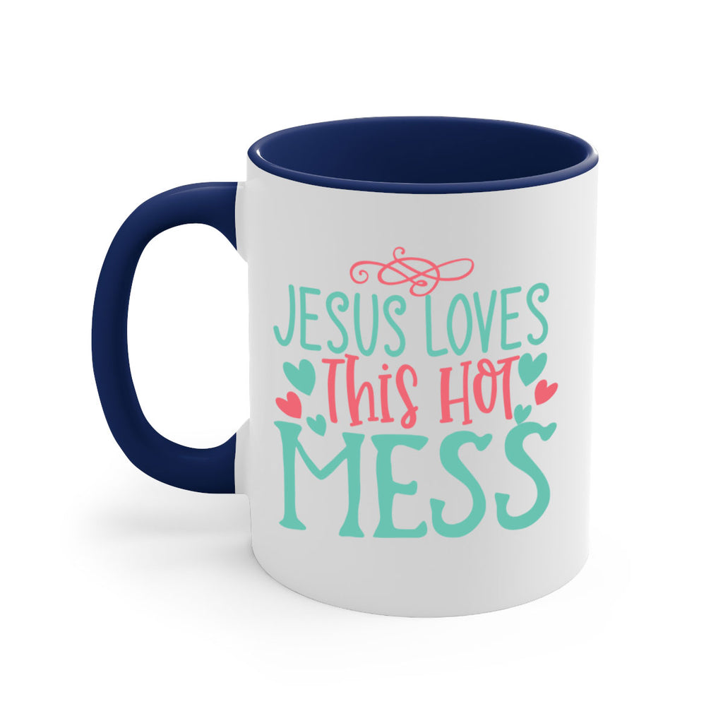 jesus loves this hot mess 112#- easter-Mug / Coffee Cup