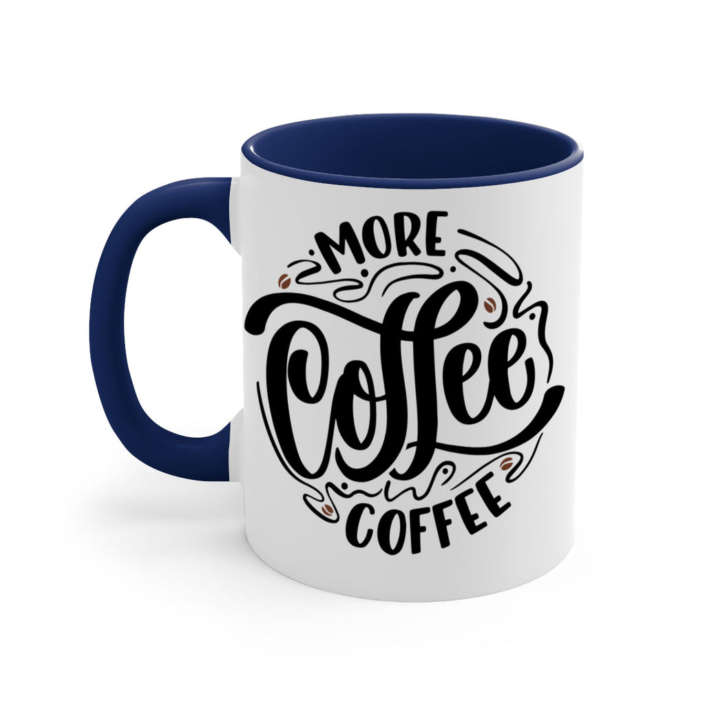 more coffee coffee 63#- coffee-Mug / Coffee Cup