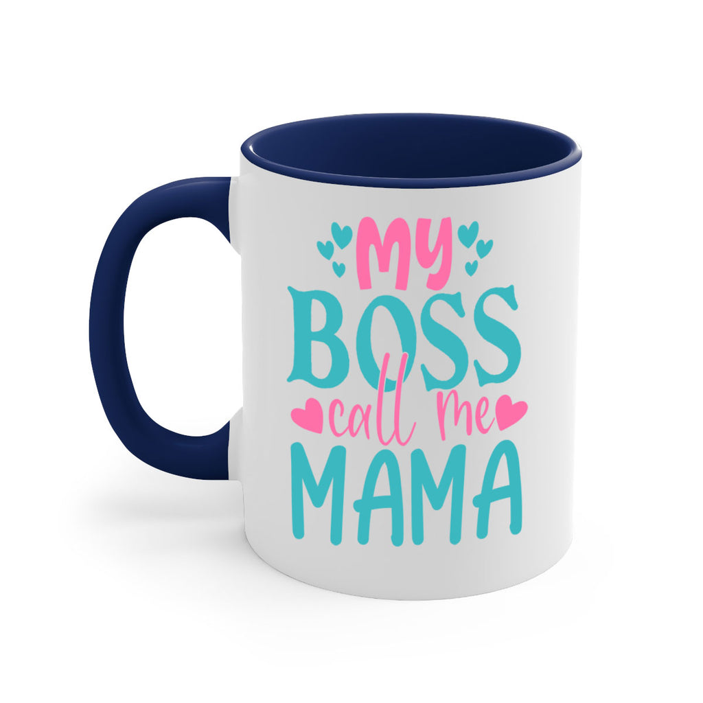 my boss call me mama 312#- mom-Mug / Coffee Cup