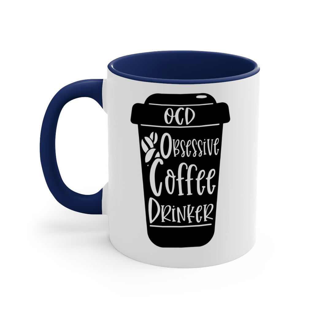 ocd obsessive coffee drinker 55#- coffee-Mug / Coffee Cup