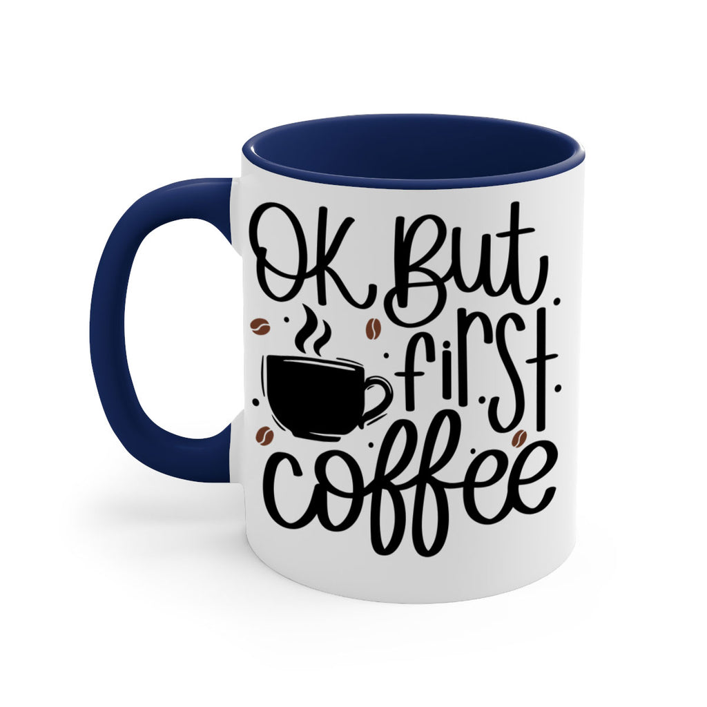ok but first coffee 53#- coffee-Mug / Coffee Cup