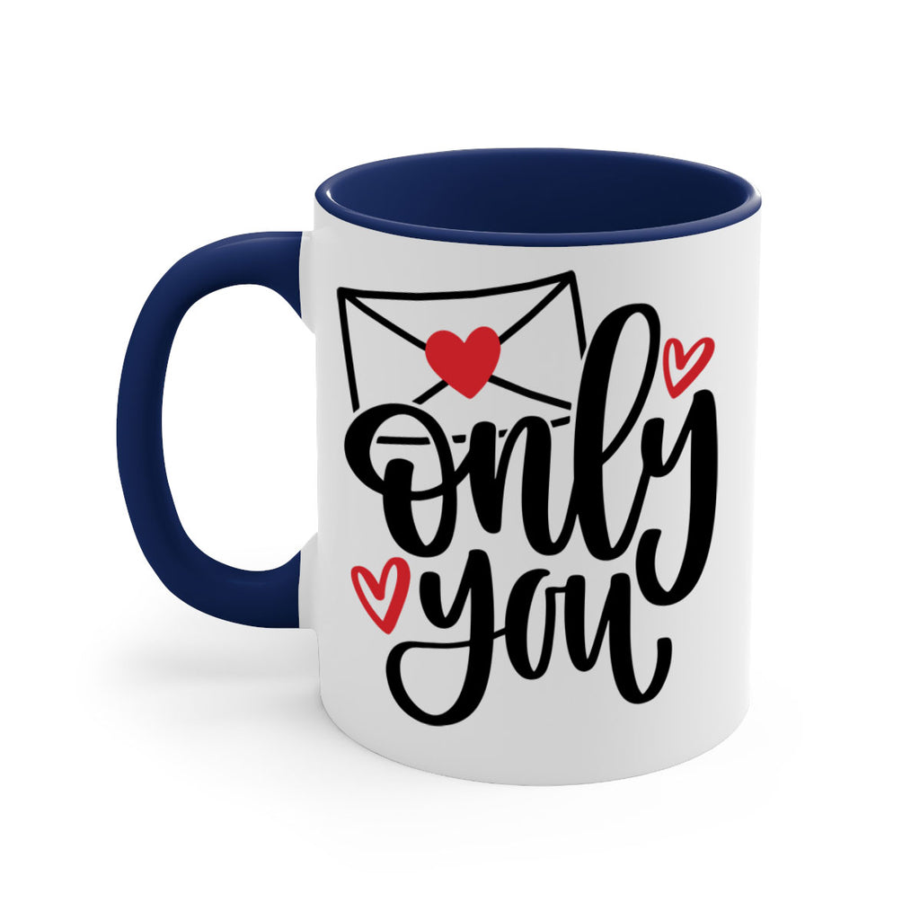 only you 15#- valentines day-Mug / Coffee Cup