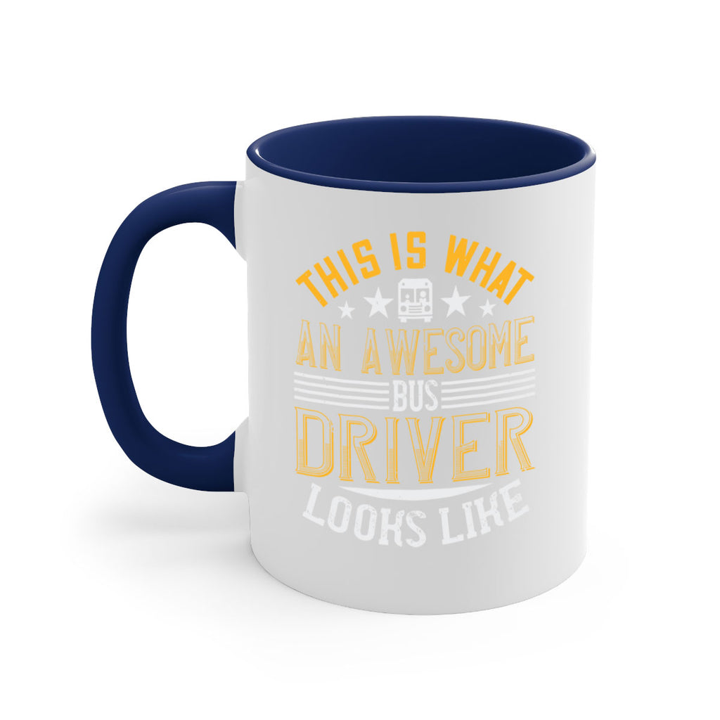 this is what an awesome bus driver looks like Style 10#- bus driver-Mug / Coffee Cup