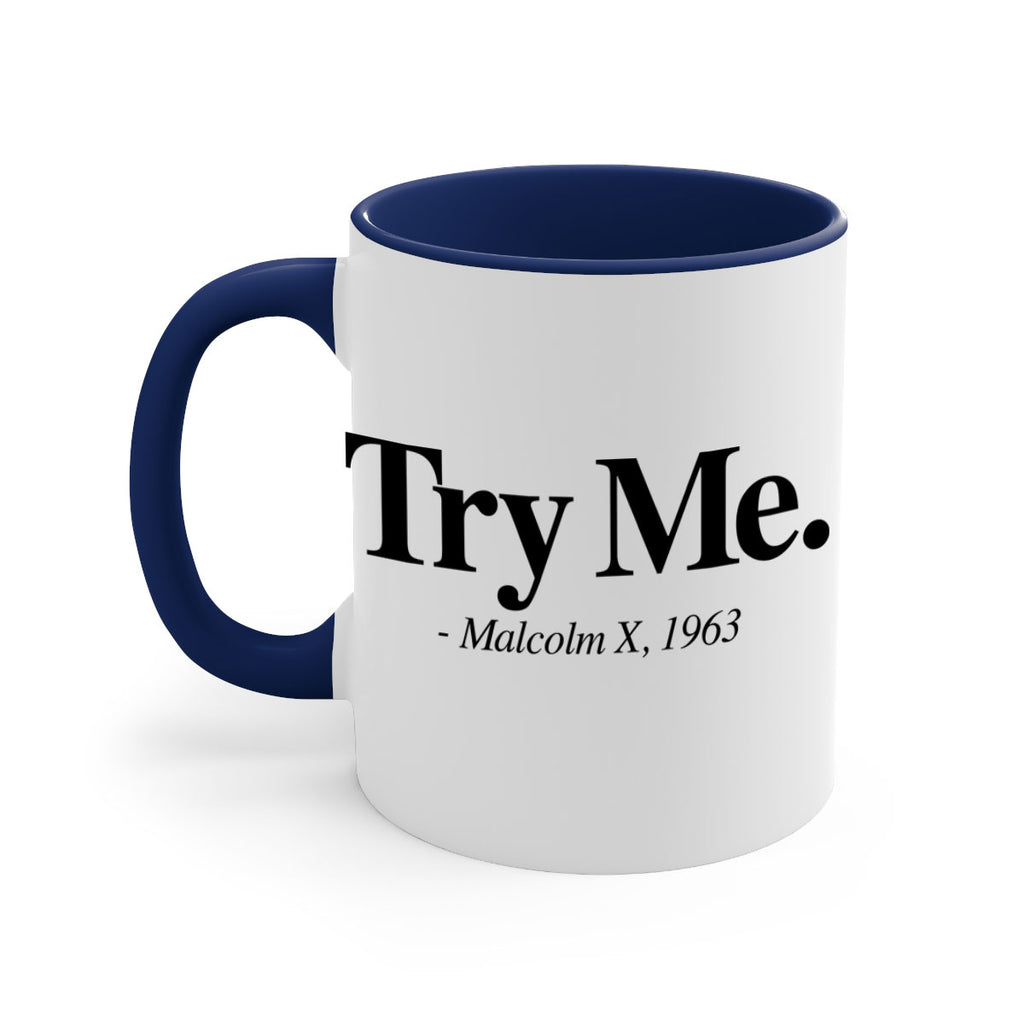 try me malcolm x 16#- black words - phrases-Mug / Coffee Cup