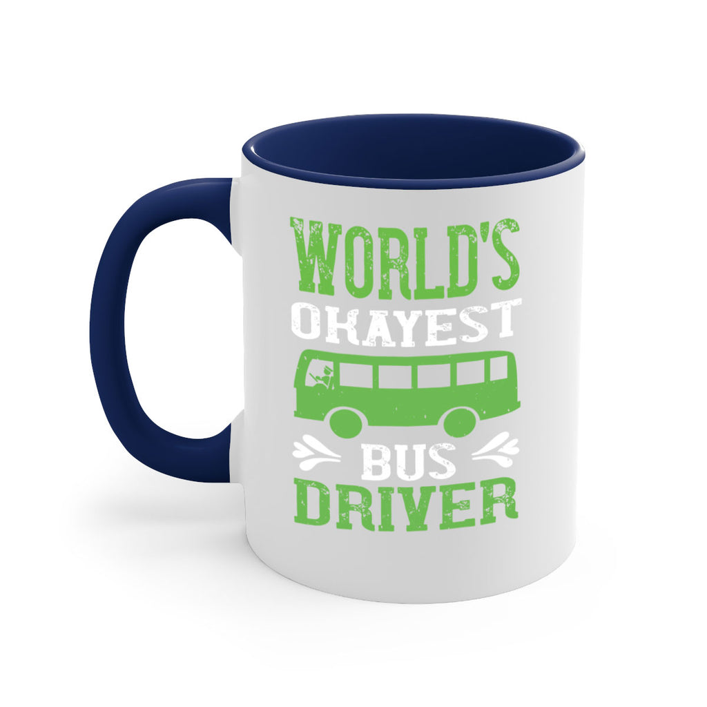 world’s okayest bus driver Style 3#- bus driver-Mug / Coffee Cup