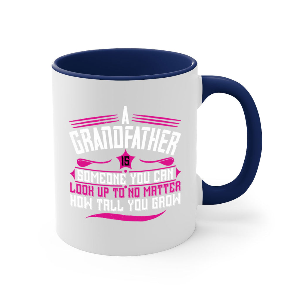 A grandfather is someone you can look up to 60#- grandpa-Mug / Coffee Cup